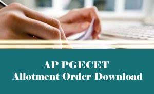 AP PGECET Seat Allotment 2021 College / Rank wise, AP PGECET Allotment Order 2021 