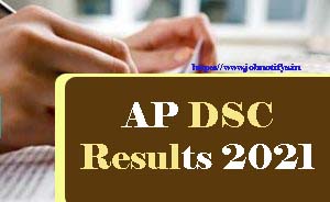 AP DSC Results 2021, Date of AP TET Cum TRT Result 2021, Check AP DSC  Merit list 2021