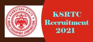 KSRTC Recruitment 2021