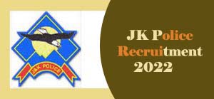 JK Police Recruitment 2022-Constable, SI Vacancy