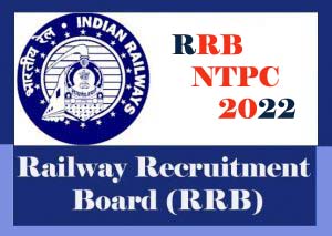RRB NTPC Recruitment 2022 for Non-Technical