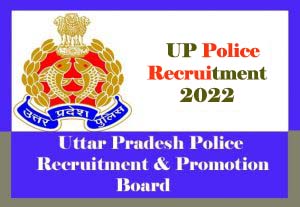 UP Police Recruitment 2022, UP Police Bharti 2022 for constable, SI