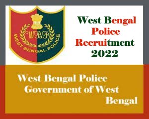 West Bengal Police Recruitment 2022, WBP Recruitment 2022 for Constable & SI