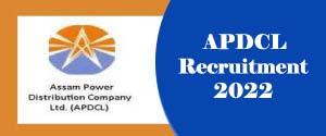 APDCL Recruitment 2022
