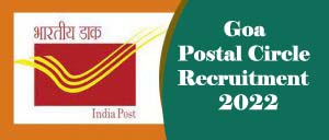 Goa Postal Circle Recruitment 2022, Goa Post Office Recruitment 2022