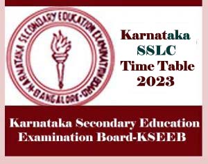 Karnataka SSLC Time Table 2023, KSEEB 10th Time Table 2023 Pdf