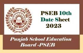 PSEB 10th Date Sheet 2023, Punjab Board 10th Class Date Sheet 2023