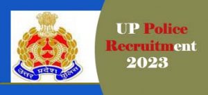 UP Police Recruitment 2023, UP Police Bharti 2023