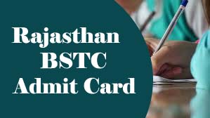 Rajasthan BSTC Admit card 2023