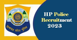 HP Police Recruitment 2023 for Constable , SI