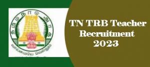 TN TRB Teacher Recruitment 2023