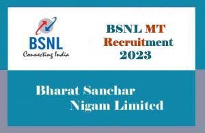 BSNL MT Recruitment 2023