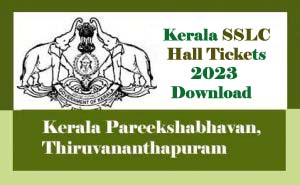 Kerala SSLC Hall ticket 2023, Kerala 10th Admit card 2023