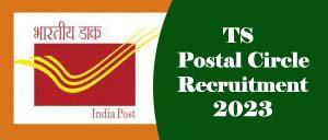 TS Postal Circle Recruitment 2022